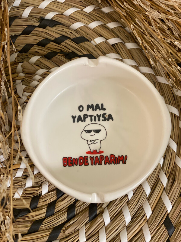 Asbak O Mal Yaptiysa