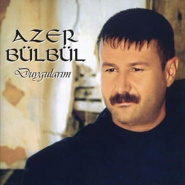 Azer Bulbul - Duygularim 