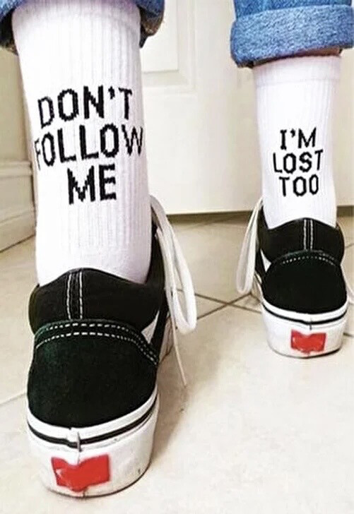 Don’t Follow Me Don’t Follow Me