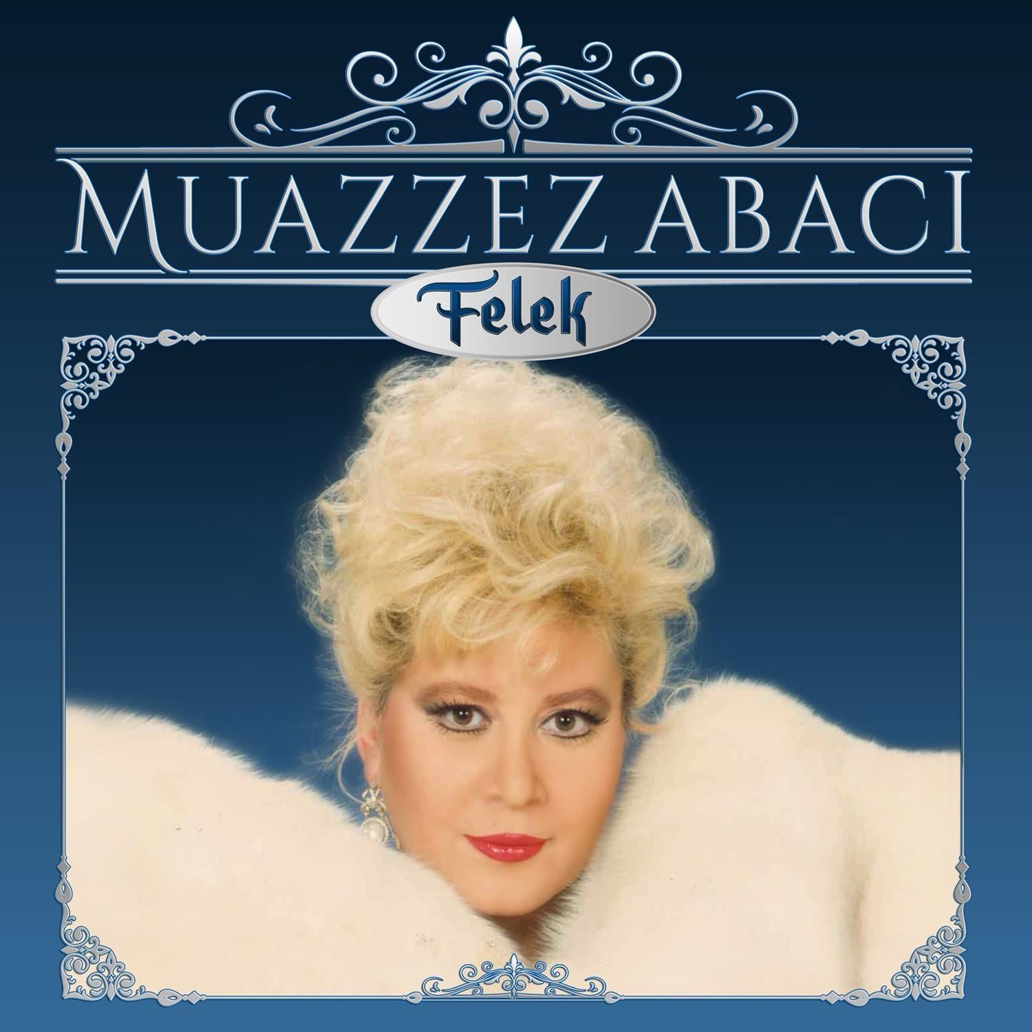 Muazzez Abacı - Felek