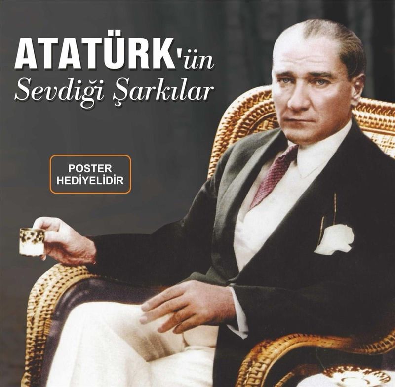 Atatürk sevdiği şarkılar 