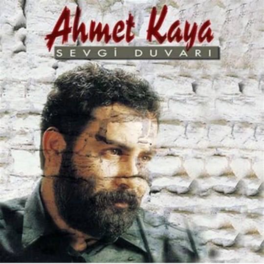 Ahmet Kaya - Sevgi duvarı