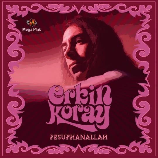 Erkin Koray - Fesuphanallah