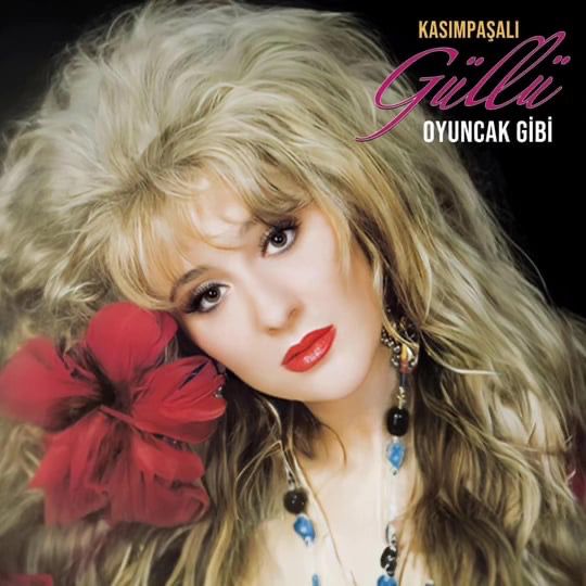 Güllü - oyuncak gibi