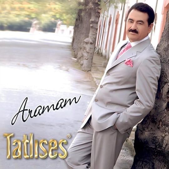 Ibrahim Tatlıses - Aramam