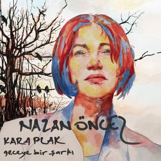 Nazan Öncel - Kara Plak
