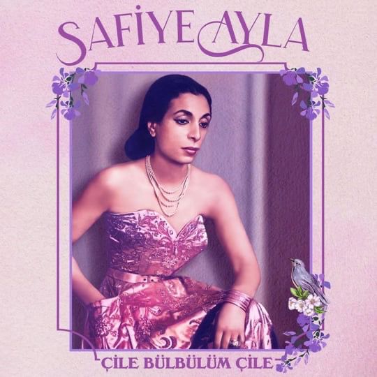 Safiye Ayla - Çile Bülbülüm Çile