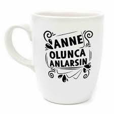 Anne Olunca Anlarsin