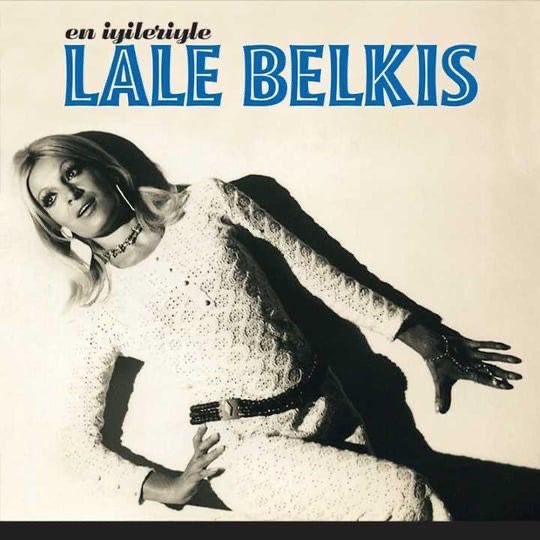 Lale Belkıs - En İyileriyle