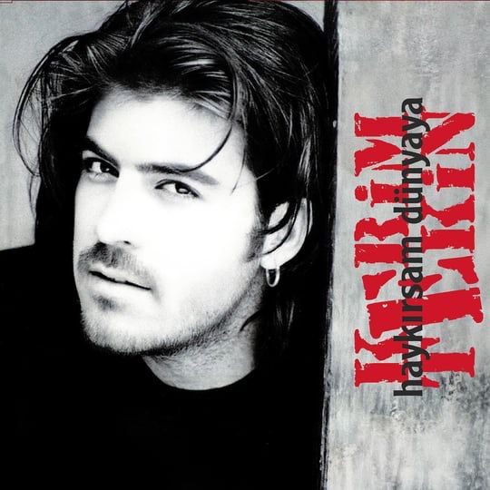 Kerim Tekin - Haykırsam Dünyaya