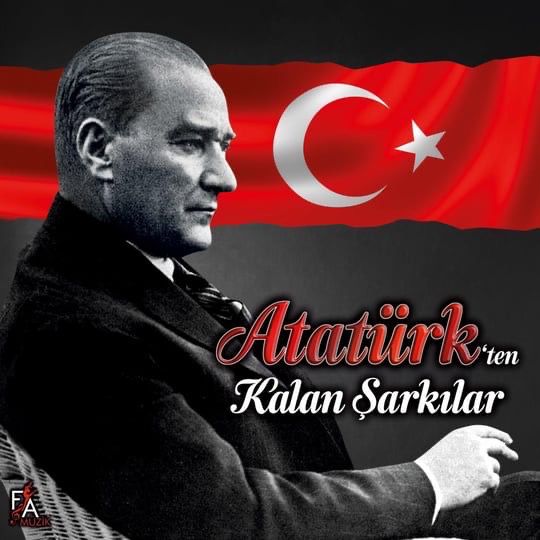 Atatürk ten kalan şarkılar