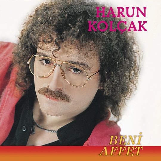 Harun Kolçak - Beni Affet