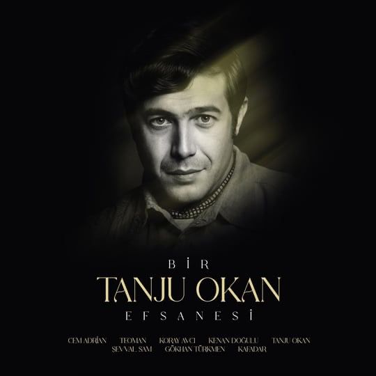 Tanju Okan Efsanesi - Çeşitli Sanatçılar