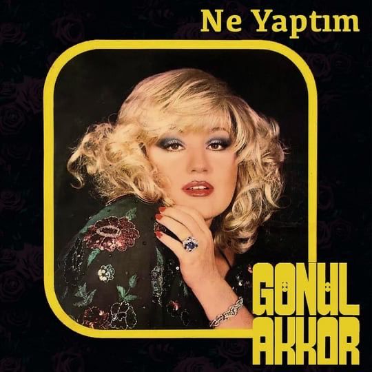 Gönül Akkor - Ne Yaptım Gönül Akkor - Ne Yaptım