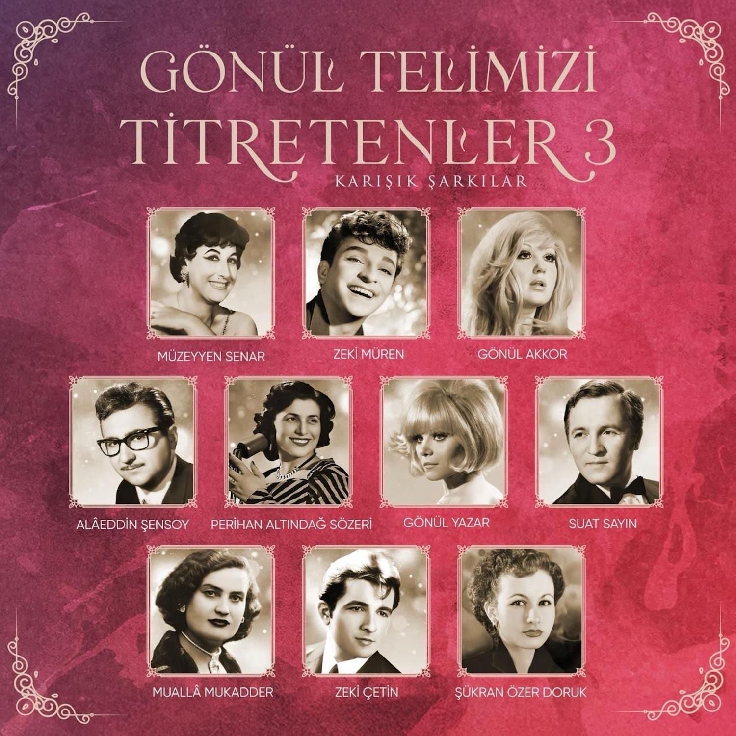 Gönül Telimizi Titretenler Gönül Telimizi Titretenler