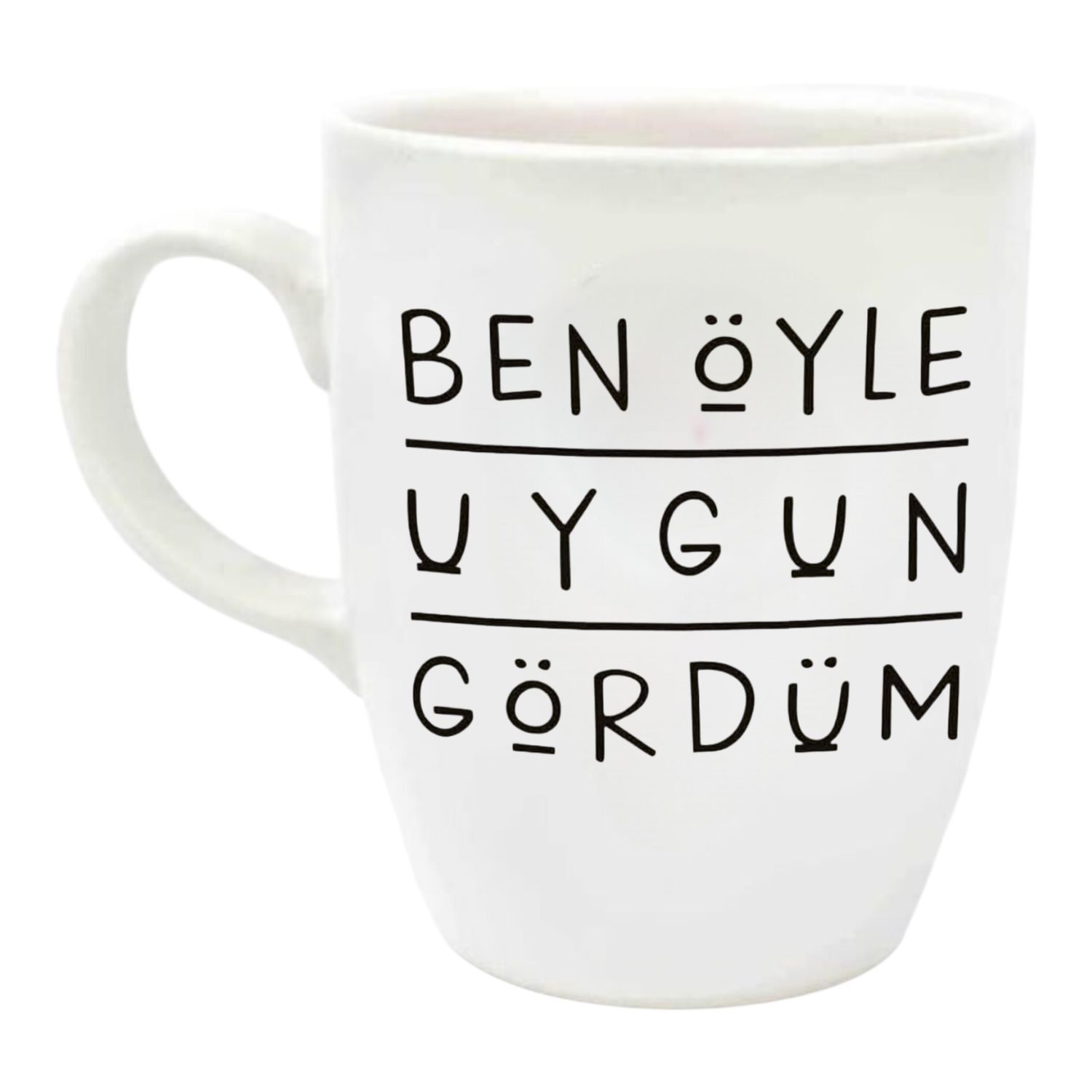 Ben öyle uygun