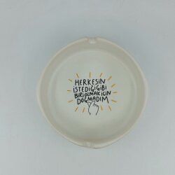 [ Asbak ] Herkesin Istediği Gibi