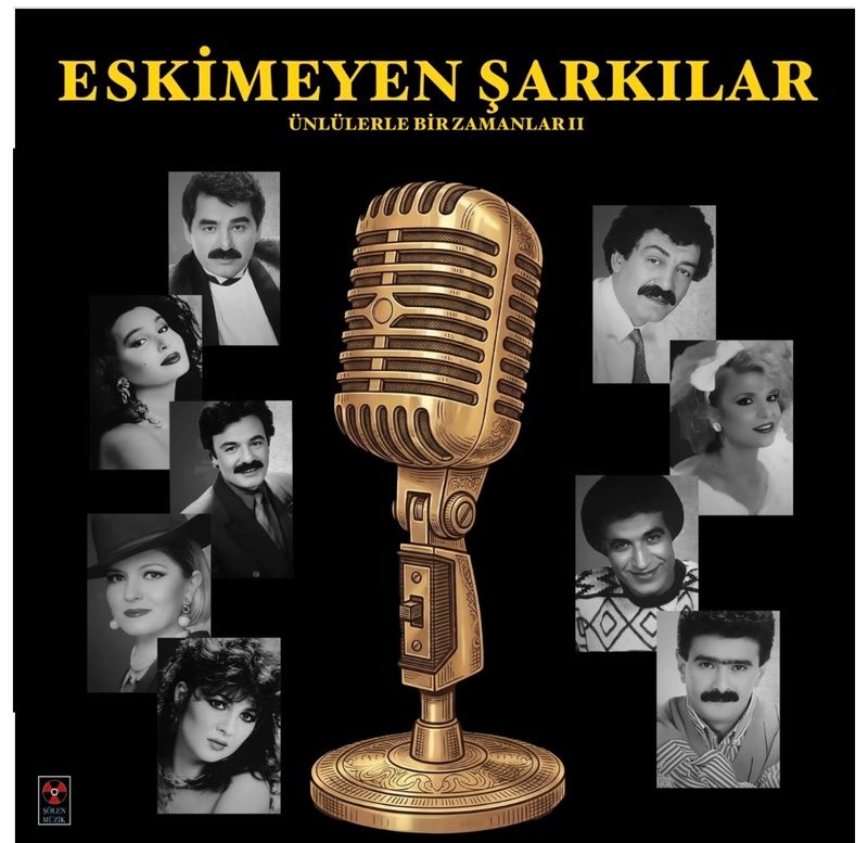 [ LP ] Eskimeyen Şarkılar- Ünlülerle Bir Zamanlar