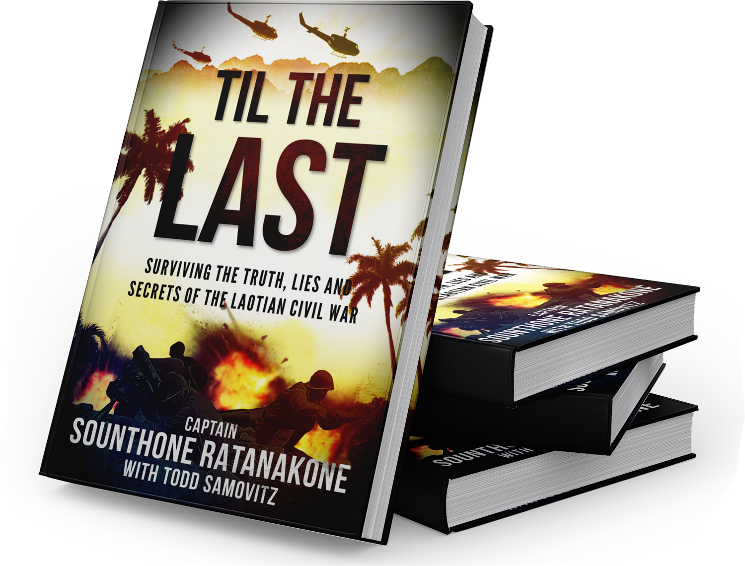 Til The Last: Surviving the Truth, Lies and Secrets of the Laotian Civil War Hardcover Book Signed Copy