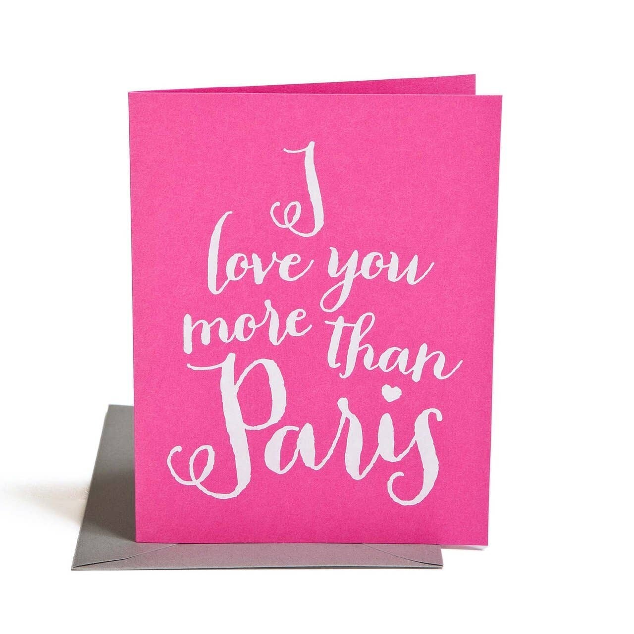 Love You More Than Paris Card