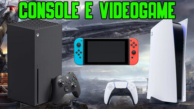 Consolle e Videogame