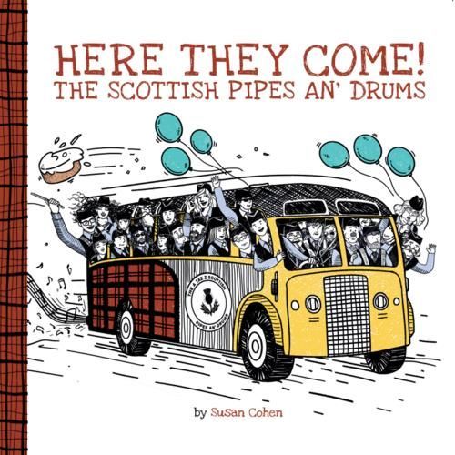 Here They Come! The Scottish Pipes an' Drums!