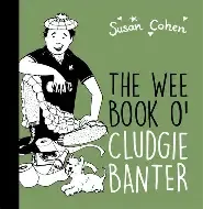 The Wee Book O’ Cludgie Banter