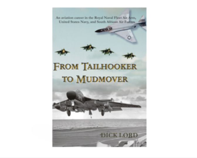 Book: From Tailhooker To Mudmover: Dick Lord