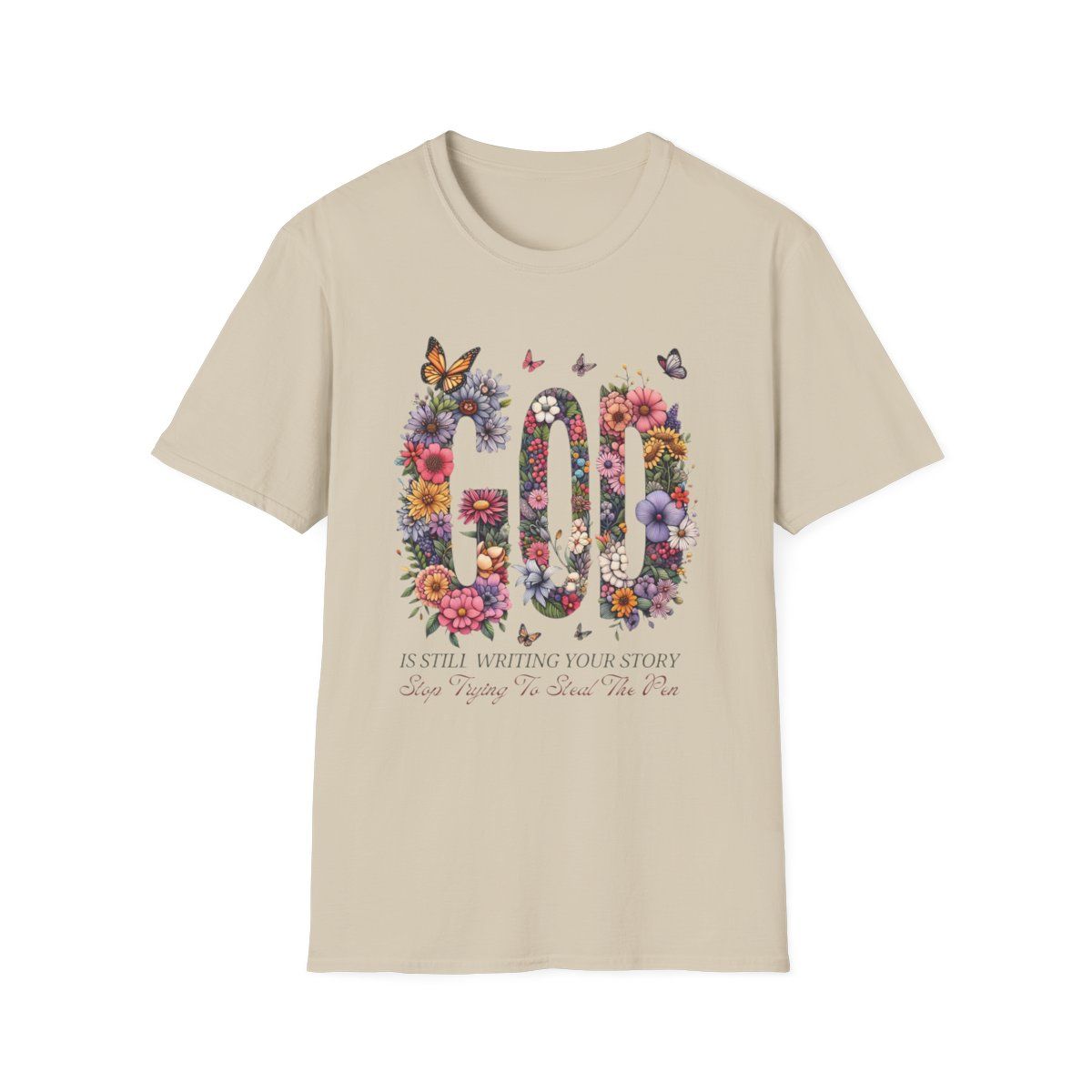 Inspirational Floral God Quote Unisex Softstyle T-Shirt