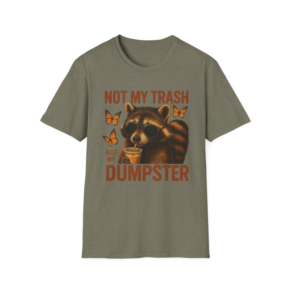 Funny Raccoon T-Shirt, Not My Trash Not My Dumpster Tee,