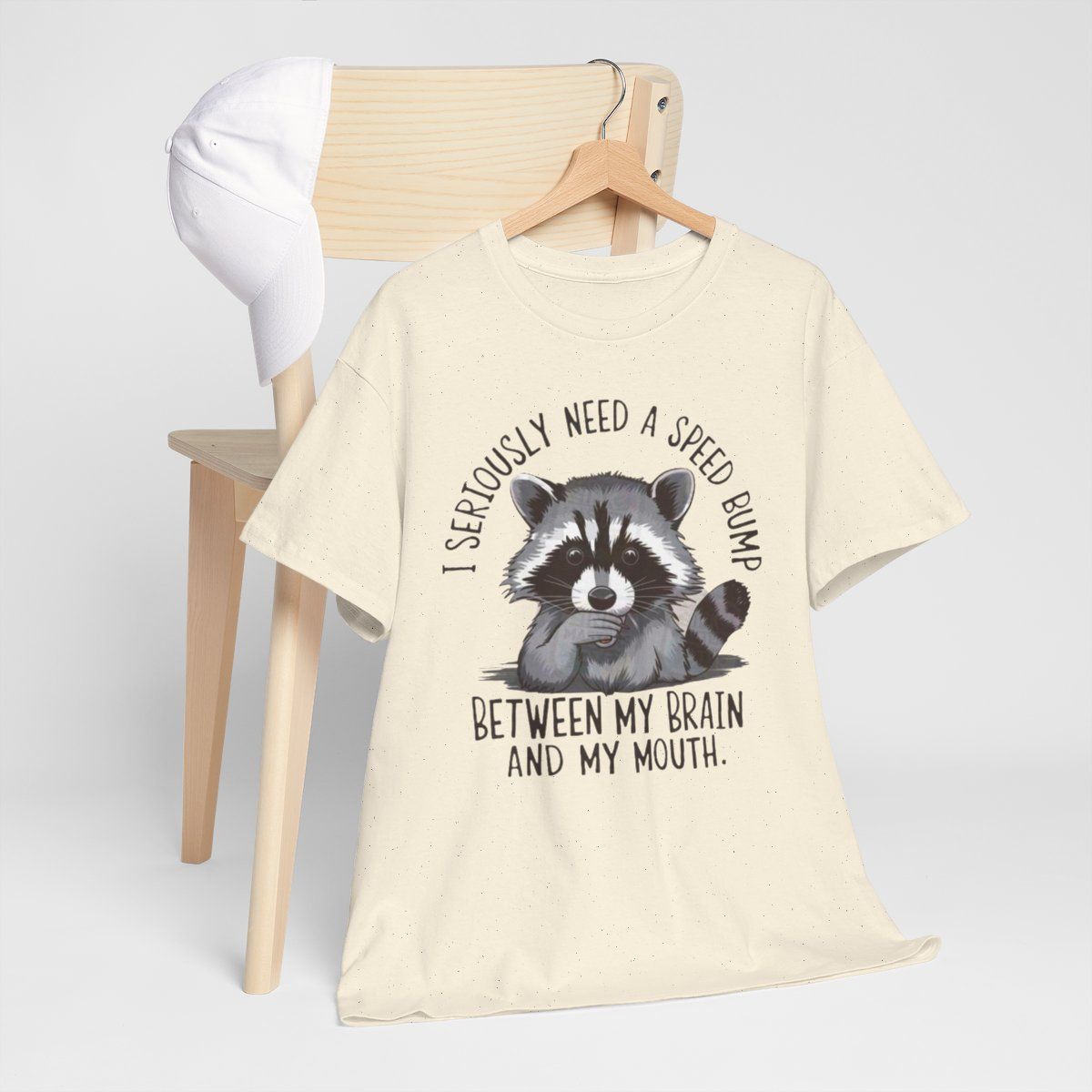 Funny Raccoon Graphic Tee - &quot;I Seriously Need a Speed Bump Between My Brain and My Mouth&quot; 