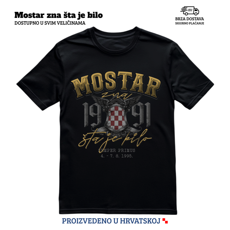 Ako ne znaš šta je bilo - Mostar zna - majica kratkih rukava