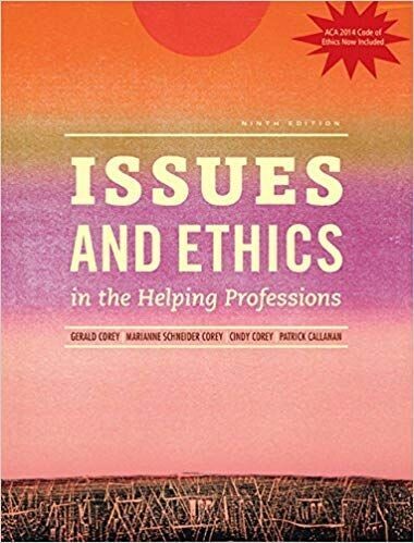 Issues and Ethics in the Helping Professions Ninth Edition