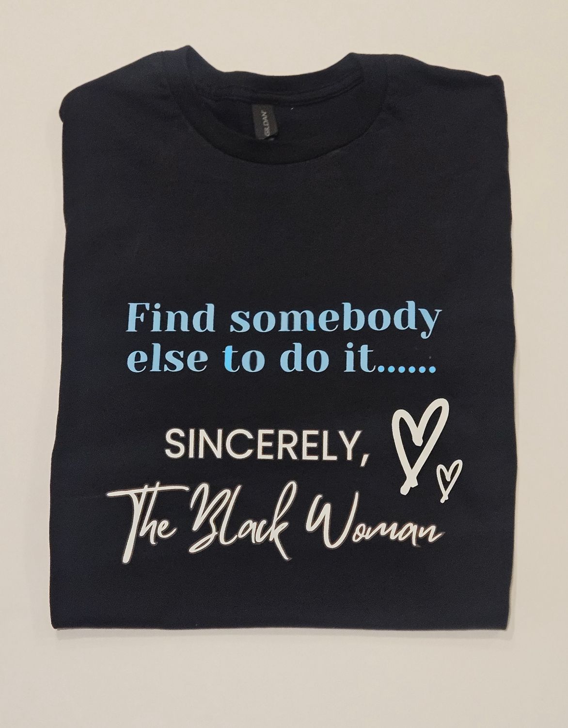 &quot;Find somebody else&quot;