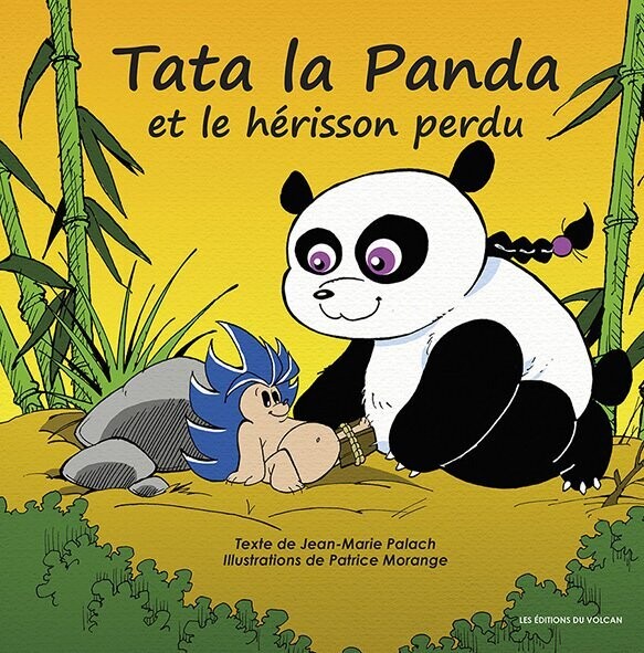 TATA LA PANDA ET LE HÉRISSON PERDU tome 1