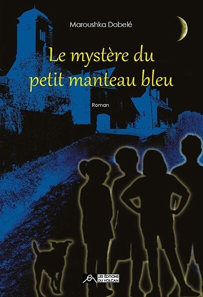 LE MYSTÈRE DU PETIT MANTEAU BLEU