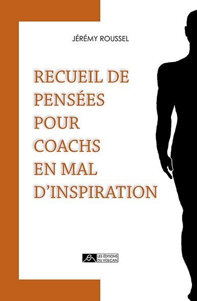 RECUEIL DE PENSÉES POUR COACHS EN MAL D’INSPIRATION