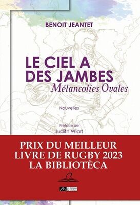 LE CIEL A DES JAMBES - Mélancolies ovales