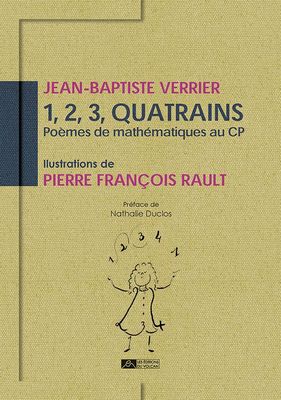 1, 2, 3, QUATRAINS, Poèmes de mathématiques au CP 1, 2, 3, QUATRAINS, Poèmes de mathématiques au CP