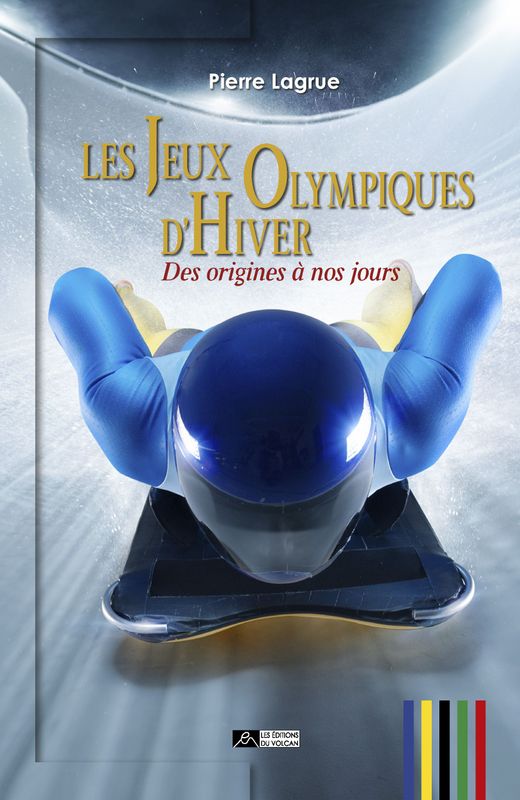 LES JEUX OLYMPIQUES D’HIVER, Des origines à nos jours