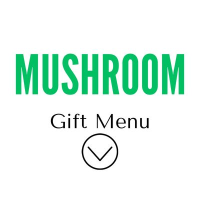 Mushrooms (Raw) Gift Menu
