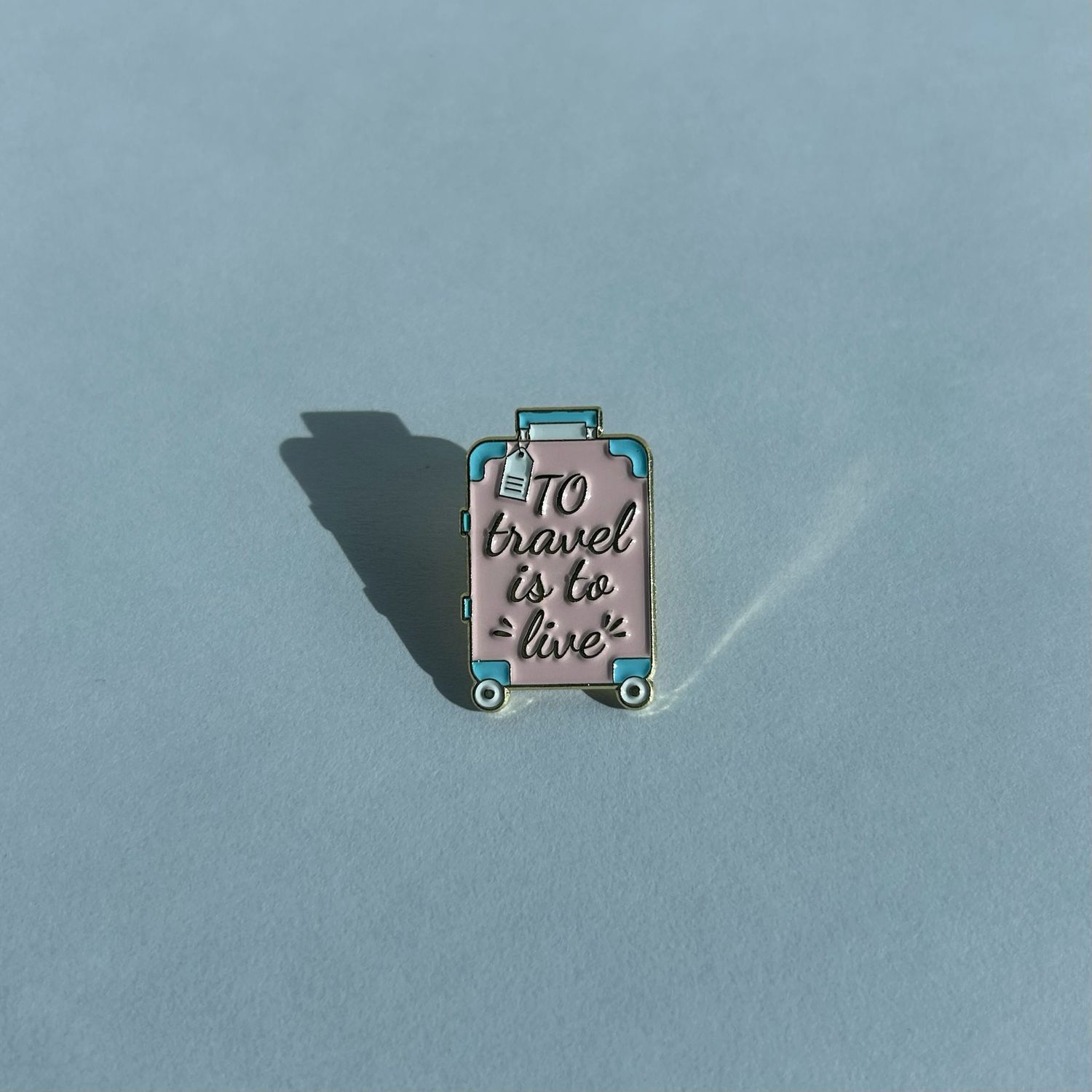 To Travel is to Live Pin
