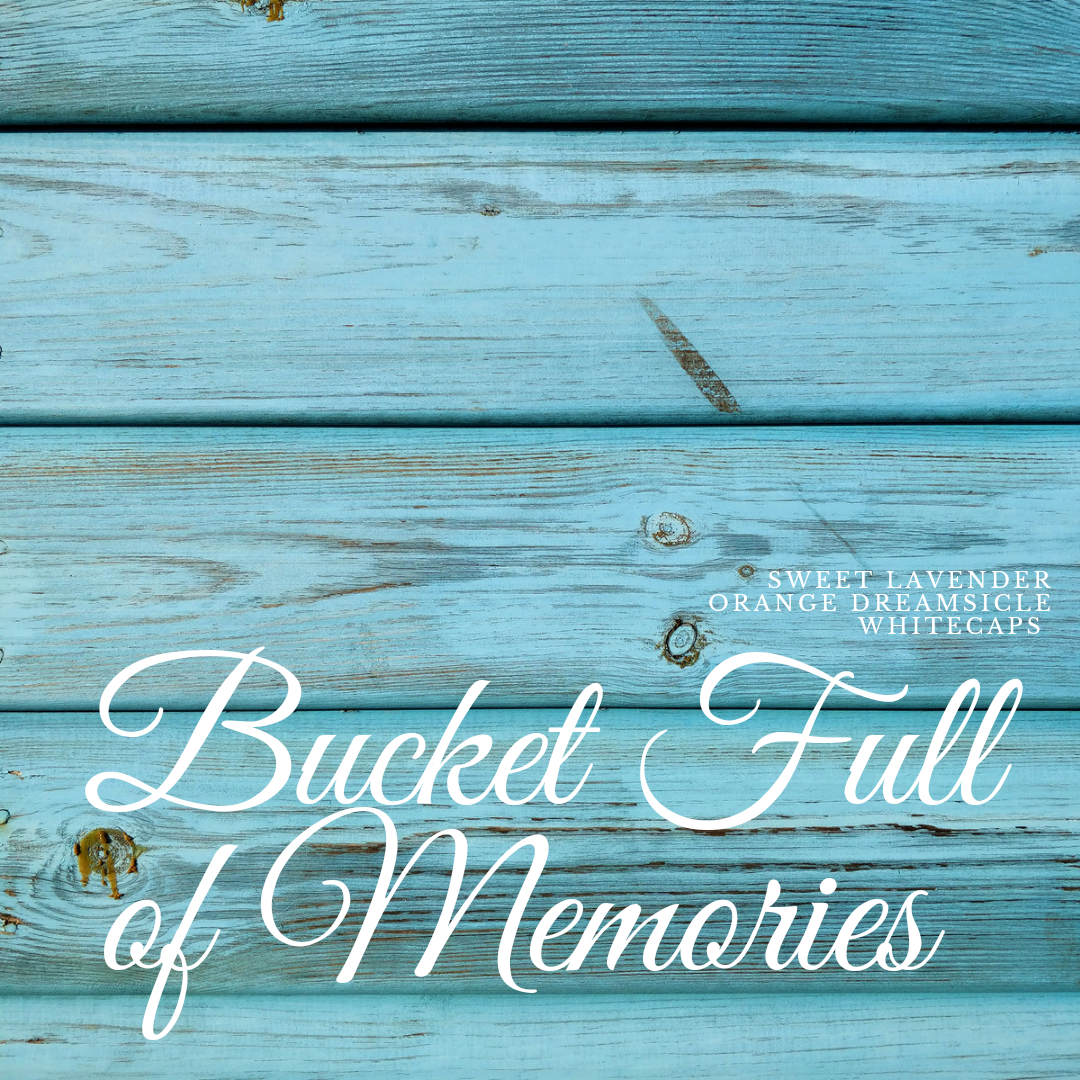 Bucket Full of Memories 