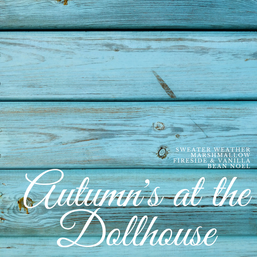 Autumns at the Dollhouse