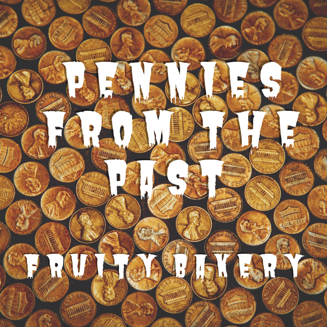 Fruity Bakery Pennies from the Past