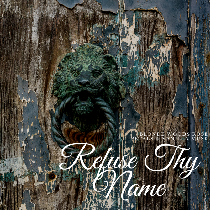 Refuse thy Name