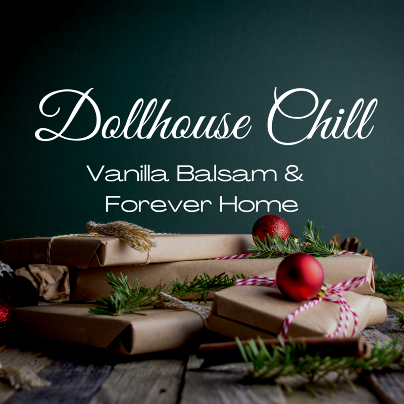 Dollhouse Chill