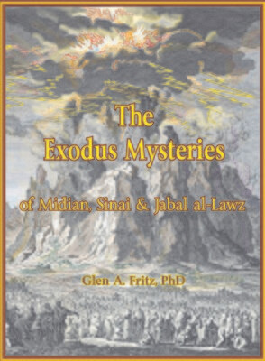 The Exodus Mysteries: of Midian, Sinai & Jabal al-Lawz PDF DOWNLOAD