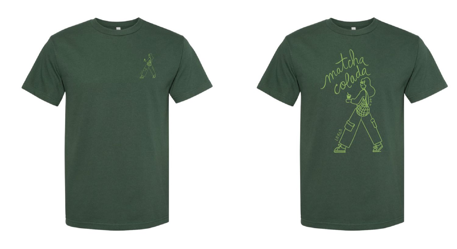 T-shirt - Matcha Colada, Color: Forest Green, Size: Small