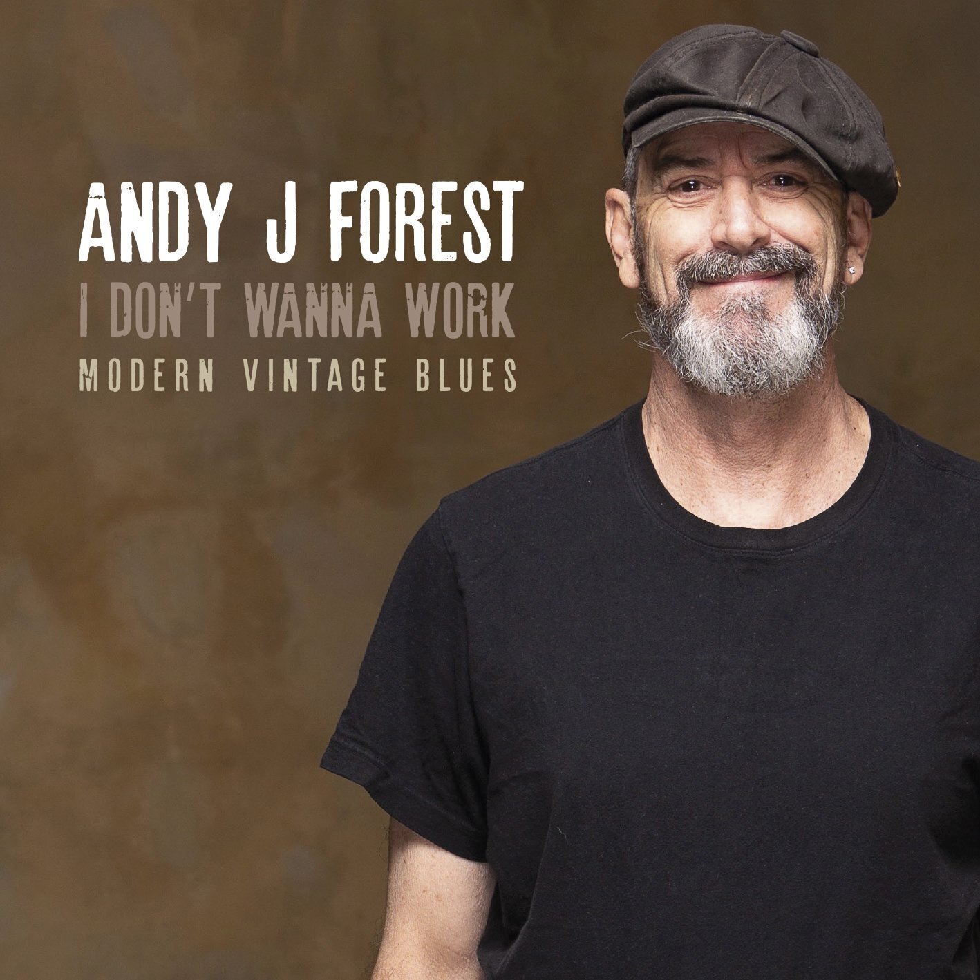 Andy J.Forest - I Don't Wanna Work (Modern Vintage Blues)